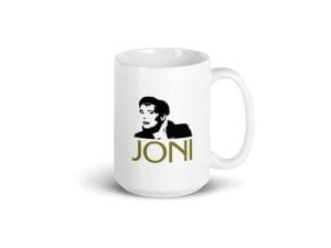 Joni - Version 1 (15 oz. White Coffee Mug)