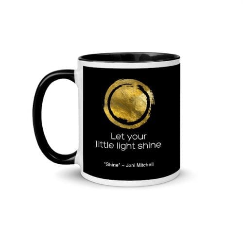 Shine - Version 2 (11 oz. Coffee Mug with Black Rim, Inside, and Handle)