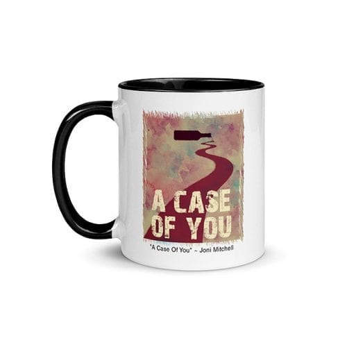 A Case Of You (11 oz. Coffee Mug with Black Rim, Inside, and Handle)