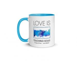 Love Is Touching Souls (11 oz. Coffee Mug with Blue Rim, Inside, and Handle)