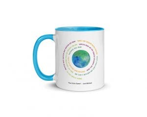 "The Circle Game" ~ Joni Mitchell (11 oz. Coffee Mug with Blue Rim, Inside, and Handle)