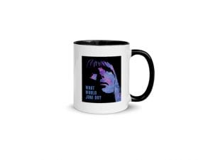 What Would Joni Do? (11 oz. Coffee Mug with Black Rim, Inside, and Handle)