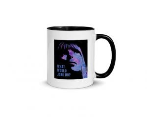 What Would Joni Do? (11 oz. Coffee Mug with Black Rim, Inside, and Handle)