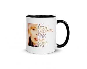 All Good Dreamers Pass This Way Some Day (11 oz. Coffee Mug with Black Rim, Inside, and Handle)